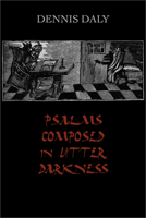 Psalms Composed in Utter Darkness 1953252753 Book Cover