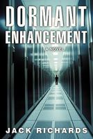 Dormant Enhancement 1450246958 Book Cover