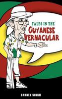 Tales in the Guyanese Vernacular 1480186643 Book Cover