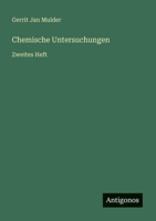 Chemische Untersuchungen: Zweites Heft 3563448817 Book Cover