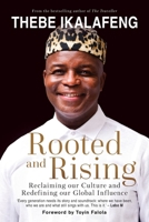 Rooted and Rising: Reclaiming our Culture and Redefining our Global Influence 0624096947 Book Cover