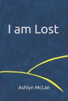 I am Lost B0F9X5XB1V Book Cover