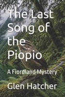 The Last Song of the Piopio: A Fiordland Mystery B0HGQZLXDK Book Cover