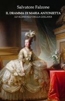 Il dramma di Maria Antonietta: Lo scandalo della collana (I Drammi Alla Corte Di Versailles) B09X4WBD3T Book Cover