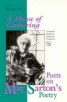 A House of Gathering: Poets on May Sarton's Poetry (Tennessee Studies in Literature) 0870497944 Book Cover