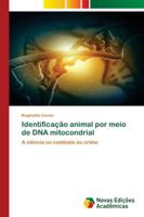 Identificação animal por meio de DNA mitocondrial: A ciência no combate ao crime 6130159323 Book Cover
