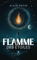 La flamme des étoiles (French Edition) B0F7H31W56 Book Cover