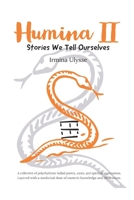 Humina II: Stories We Tell Ourselves 1674553781 Book Cover