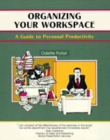 Organizing Your Workspace: A Guide to Personal Productivity (Fifty-Minute Series) 1560521252 Book Cover