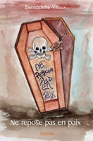 Ne repose pas en paix (French Edition) 2414465859 Book Cover
