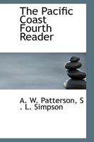 The Pacific Coast Fourth Reader 0554608340 Book Cover