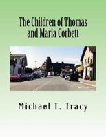 The Children of Thomas and Maria Corbett 1536967610 Book Cover