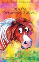 Pago the Trustworthy Stallion: Fables from the Stables at Rocking Horse Ranch... 1977241360 Book Cover