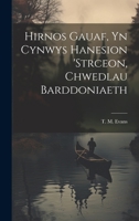 Hirnos Gauaf, yn Cynwys Hanesion 'strceon, Chwedlau Barddoniaeth 102213325X Book Cover