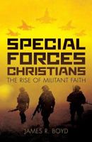Special Forces Christians 1498472702 Book Cover