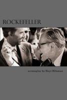 Rockefeller: A Screenplay by Hoyt Hilsman 1497403723 Book Cover