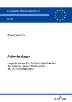 Aktionaersklagen: Ungeschriebene Rechtsschutzmoeglichkeiten Des Aktionaers Gegen Ma�nahmen Der Verwaltungsorgane 3631804881 Book Cover