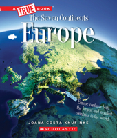 Europe (A True Book: The Seven Continents) 0531128083 Book Cover