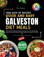 Quick and Easy Galveston Diet Meals: Delicious Anti-Inflammatory Recipes for Women Over 40 to Boost Energy, Balance Hormones, and Support Healthy Weight with a Simple 30-Day Meal Plan B0FM3L66KV Book Cover