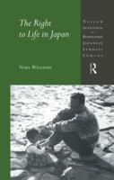 The Right to Life in Japan 1138863017 Book Cover