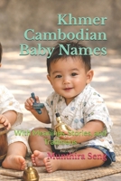 Khmer Cambodian Baby Names: With Meanings, Stories, and Traditions B0GHPG4BC7 Book Cover