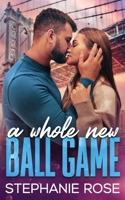 A Whole New Ball Game B0F5MFLNJX Book Cover