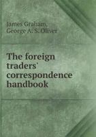 The Foreign Traders' Correspondence Handbook 1358350566 Book Cover