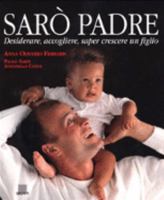 Ser Padre/Being a Father: Desear, esperar y ver crecer a tu hijo 8809019628 Book Cover