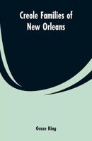 Creole Families of New Orleans 1456486829 Book Cover