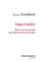 Image et matière: Étude sur la notion d'image dans Matière et mémoire de Bergson (HR.HERM.PHILO.) (French Edition) 2705682449 Book Cover