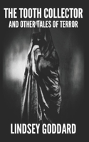 The Tooth Collector (and Other Tales of Terror) B0CKKJLN42 Book Cover