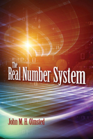 The Real Number System 048682764X Book Cover