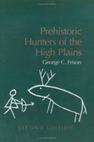 Prehistoric Hunters of the High Plains (New World Archaeological Record) 012268561X Book Cover