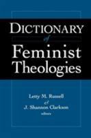 Dictionary of Feminist Theologies 0664229239 Book Cover