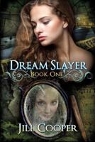 The Dream Slayer 1470112299 Book Cover