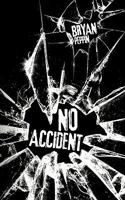 No Accident 1456778757 Book Cover