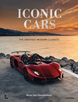 Iconic Cars: The Greatest Modern Classics 9401411298 Book Cover