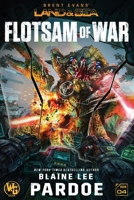 Flotsam of War: A LAND&SEA Anthology B0C2SH6JVD Book Cover