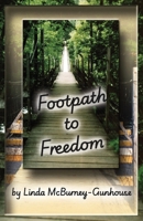 Footpath to Freedom 1928071260 Book Cover