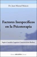 Factores Inespecificos En La Psicoterapia (Spanish Edition) 9875700444 Book Cover