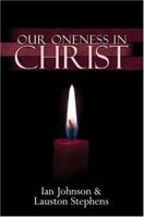 Our Oneness in Christ 1424160359 Book Cover