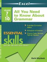 Excel Essential Skills: All You Need to Know About Grammar - Years (grades) 7-10 1741250013 Book Cover