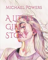 A Little Girl's Story B0DXMMJY1S Book Cover
