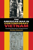 The American War in Contemporary Vietnam: Transnational Remembrance and Representation 0253220769 Book Cover