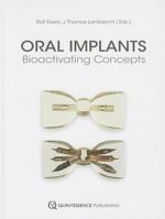 Oral Implants: Bioactivating Concepts 1850972338 Book Cover