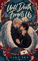 Until Death Forgets Us B0HKLKYL9R Book Cover
