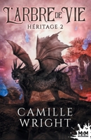 L'Arbre de vie: Héritage, T2 (French Edition) B09NZWLCM9 Book Cover