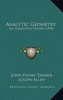 Analytic Geometry: An Elementary Course 1164568345 Book Cover