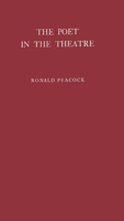 The Poet in the Theatre. 0313252203 Book Cover