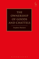 The Ownership of Goods and Chattels 1782258566 Book Cover